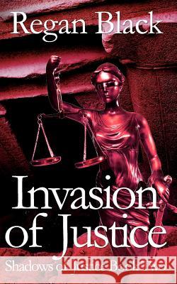 Invasion of Justice: Shadows of Justice Book Two