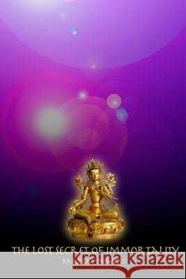 The Lost Secret of Immortality