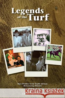 Legends Of The Turf: Rare Profiles From South African Horseracing History