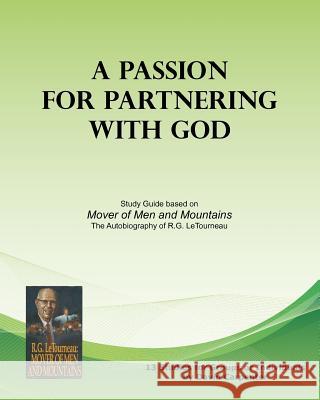 A Passion for Partnering with God: Study Guide based on 