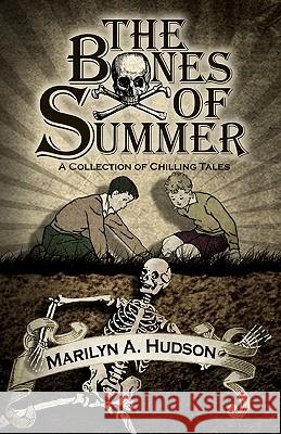 The Bones of Summer: a collection of chilling tales