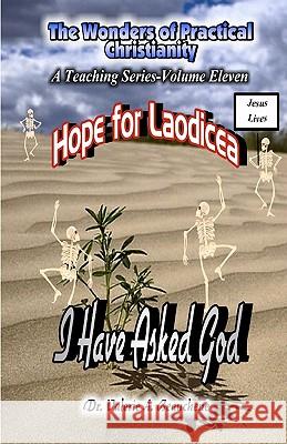 Hope for Laodicea: I Have Asked God