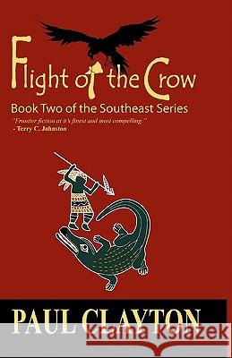 Flight of the Crow: Book Two of the Southeast Series