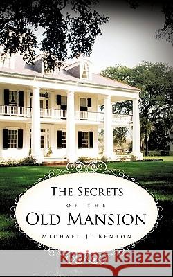 The Secrets of the Old Mansion