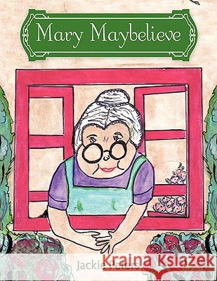 Mary Maybelieve