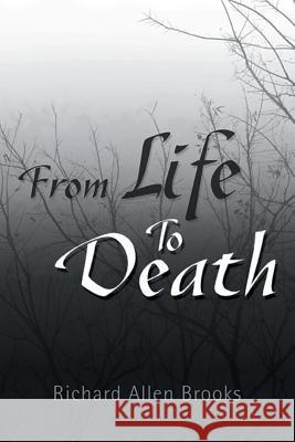 From Life to Death