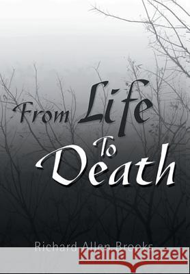 From Life to Death