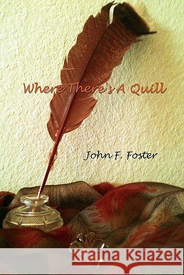 Where There's a Quill