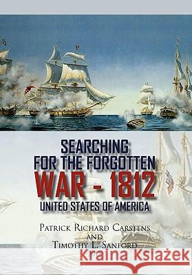 Searching for the Forgotten War - 1812 United States of America