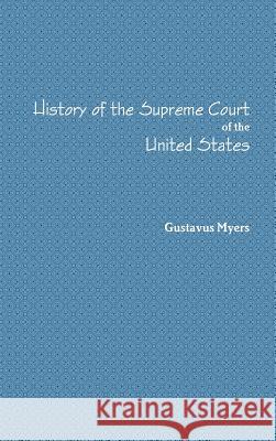 History of the Supreme Court Volume I.