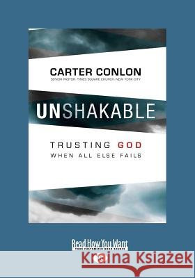 Unshakable: Trusting God When All Else Fails (Large Print 16pt)