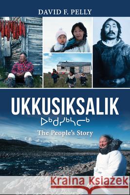 Ukkusiksalik: The People's Story