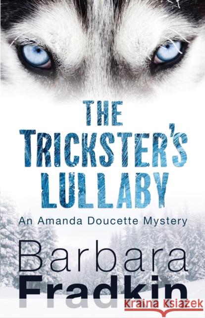 The Trickster's Lullaby: An Amanda Doucette Mystery