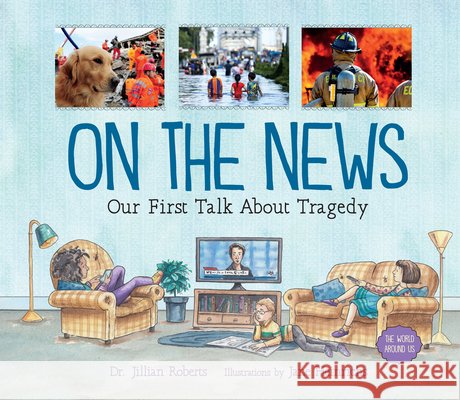 On the News: Our First Talk about Tragedy