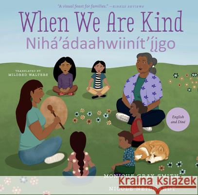 When We Are Kind / Nihá'ádaahwiinít'íigo