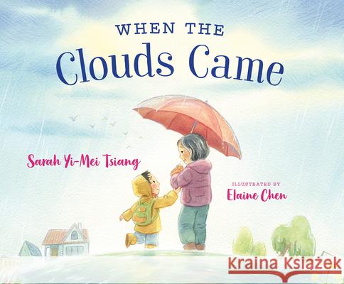 When the Clouds Came