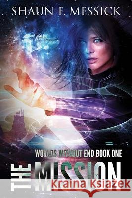 Worlds Without End: The Mission