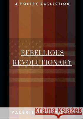 Rebellious Revolutionary: I'm On a Mission