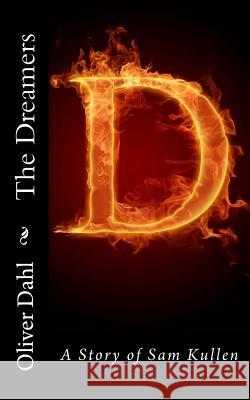 The Dreamers: A Story of Sam Kullen