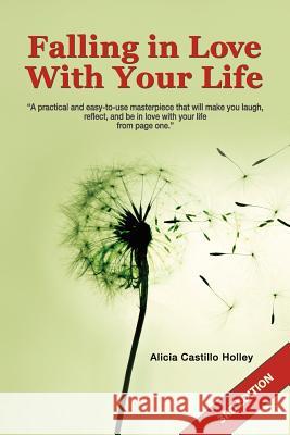 Falling in Love with Your Life: 3rd edition