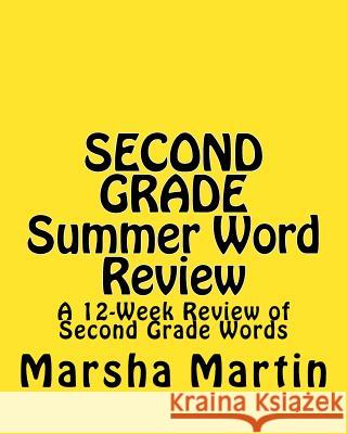 SECOND GRADE Summer Word Review: A 12-Week Review of Second Grade Words