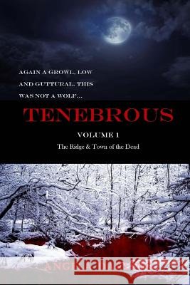 Tenebrous: The Ridge and Town of the Dead