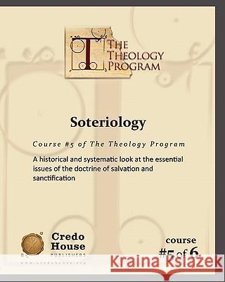 Soteriology: A historical and systematic look at the essential issues of the doctrine of salvation and sanctification.