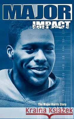 Major Impact: The Major Harris Story