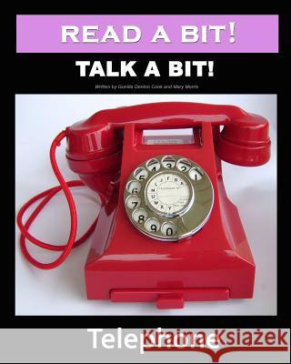 Read a Bit! Talk a Bit!: Telephone