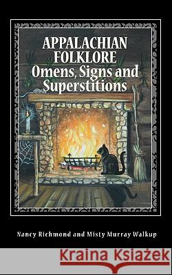 Appalachian Folklore Omens, Signs and Superstitions