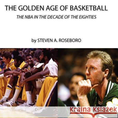 The Golden Age of Basketball