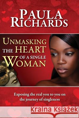 Unmasking the Heart of a Single Woman