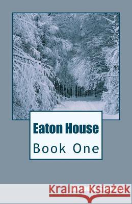 Eaton House: Book One