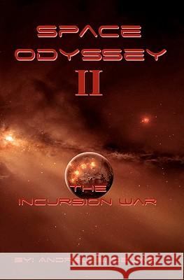 Space Odyssey II: The Incursion War