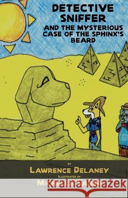 Detective Sniffer and the Mysterious Case of the Sphinx's Beard