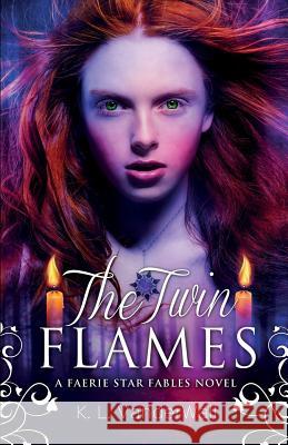 The Twin Flames: A Faerie Star Fables Novel