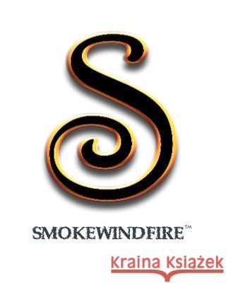 Smokewindfire: Smokewindfire