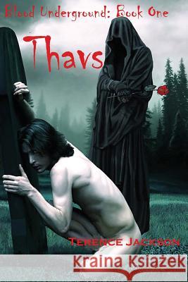 Blood Underground: Book One: Thavs