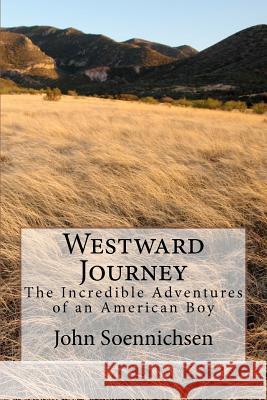 Westward Journey: The Incredible Adventures of an American Boy