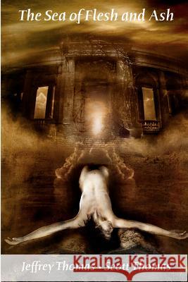 The Sea of Flesh and Ash