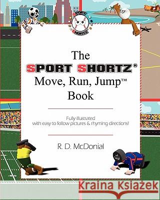 The Sport Shortz(R) Move, Run, Jump(TM) Book