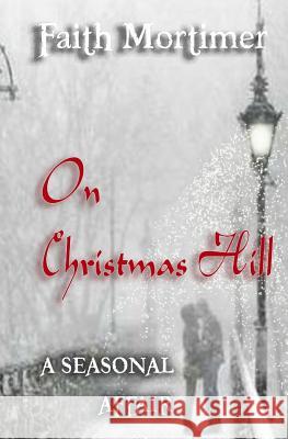 On Christmas Hill (A Seasonal Affair)