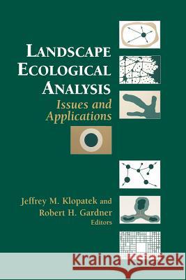 Landscape Ecological Analysis: Issues and Applications