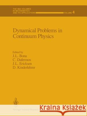 Dynamical Problems in Continuum Physics