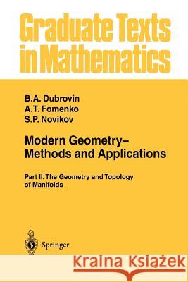Modern Geometry-- Methods and Applications: Part II: The Geometry and Topology of Manifolds