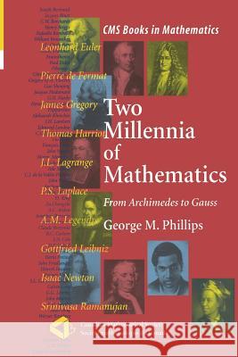 Two Millennia of Mathematics: From Archimedes to Gauss