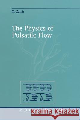 The Physics of Pulsatile Flow