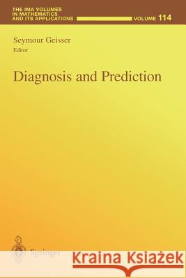 Diagnosis and Prediction