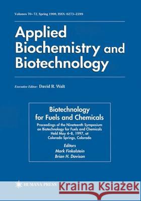 Biotechnology for Fuels and Chemicals: Proceedings of the Nineteenth Symposium on Biotechnology for Fuels and Chemicals Held May 4-8. 1997, at Colorad