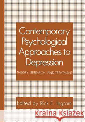 Contemporary Psychological Approaches to Depression: Theory, Research, and Treatment